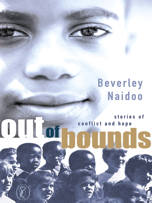 Title details for Out of Bounds by Beverley Naidoo - Available